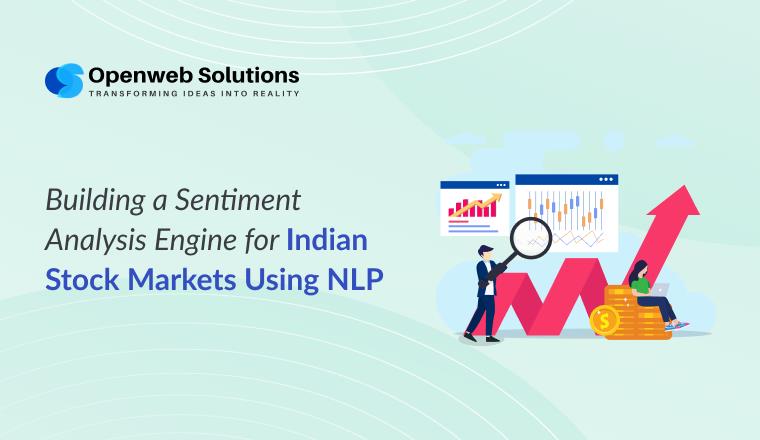 Building a Sentiment Analysis Engine for Indian Stock Markets Using NLP
