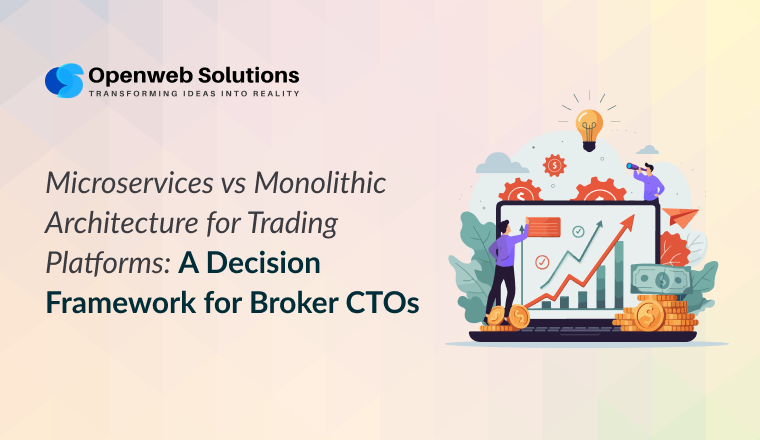 Microservices vs Monolithic Architecture for Trading Platforms: A Decision Framework for Broker CTOs