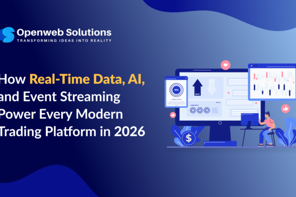 How Real-Time Data, AI, and Event Streaming Power Every Modern Trading Platform in 2026