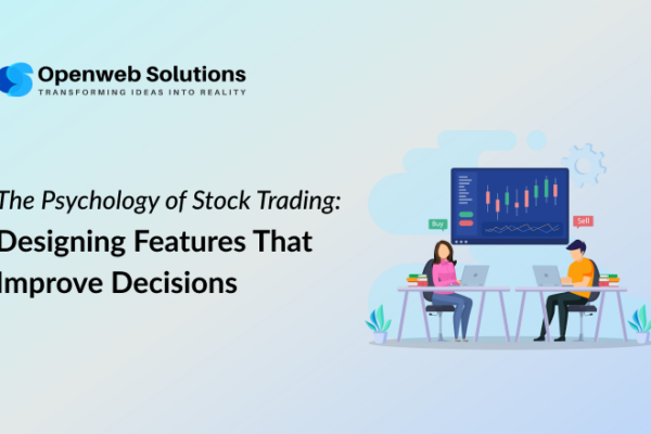 The Psychology of Stock Trading to Design Features That Improve Decisions