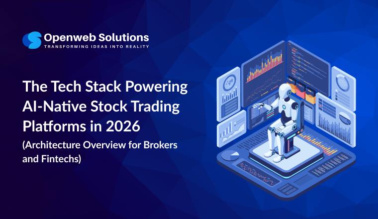 The Tech Stack Powering AI-Native Stock Trading Platforms in 2026