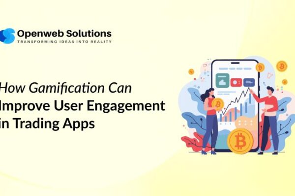 How Gamification Can Improve User Engagement in Trading Apps