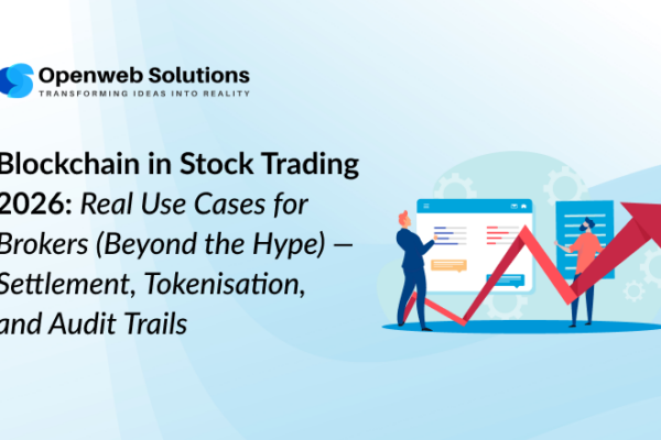 Blockchain in Stock Trading 2026: Real Use Cases for Brokers (Beyond the Hype)