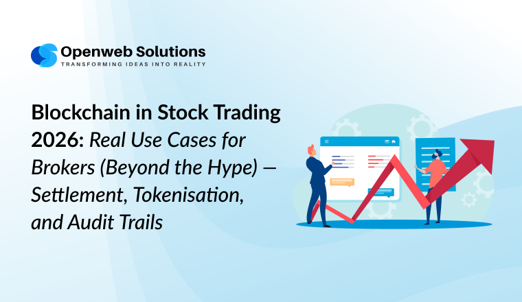 Blockchain in Stock Trading 2026: Real Use Cases for Brokers (Beyond the Hype)