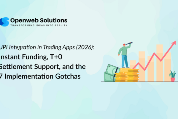 UPI Integration in Trading Apps (2026): Instant Funding, T+0 Settlement Support, and the 7 Implementation Gotchas