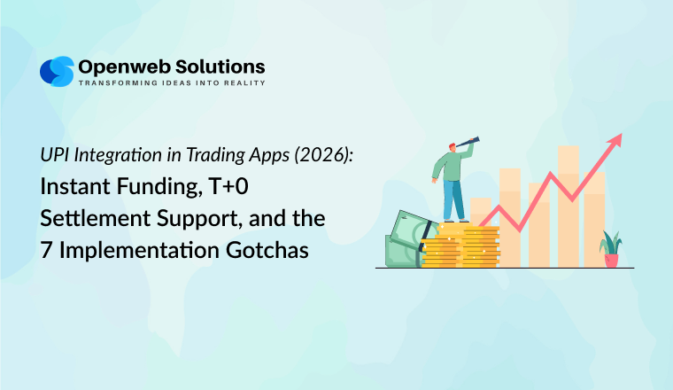 UPI Integration in Trading Apps (2026): Instant Funding, T+0 Settlement Support, and the 7 Implementation Gotchas