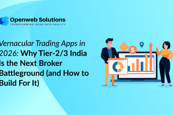 Vernacular Trading Apps in 2026: Why Tier-2/3 India Is the Next Broker Battleground – and How to Build for It