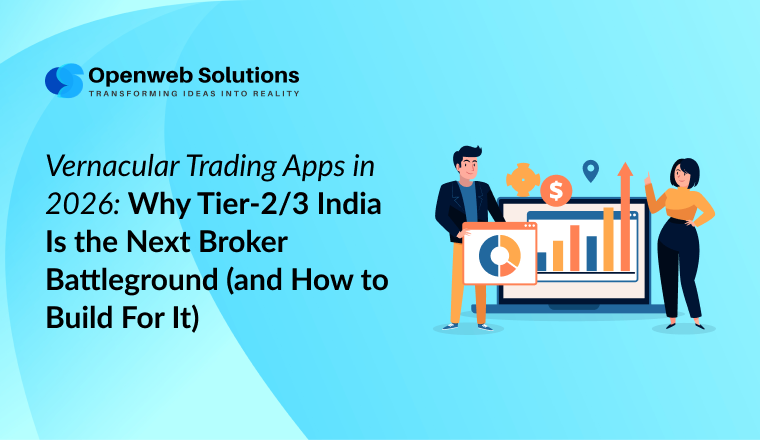 Vernacular Trading Apps in 2026: Why Tier-2/3 India Is the Next Broker Battleground – and How to Build for It