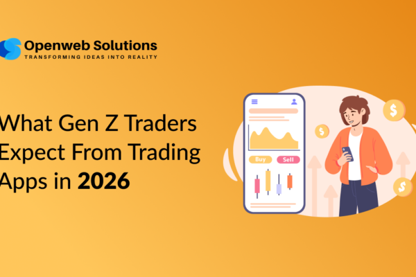 What Gen Z Traders Expect from Trading Apps in 2026