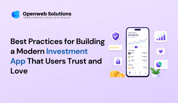 Best Practices for Building a Modern Investment App That Users Trust and Love