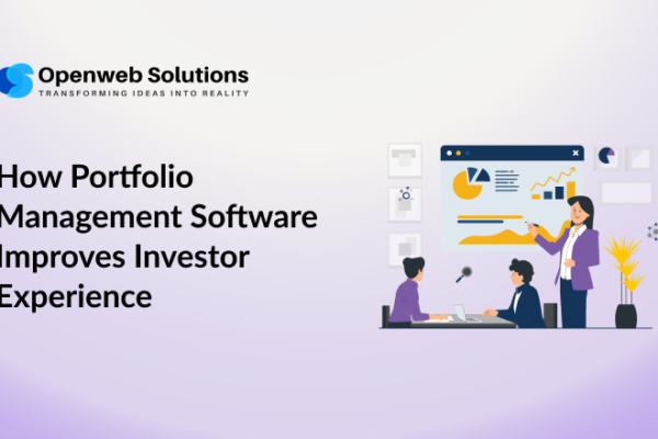 How Portfolio Management Software Improves Investor Experience