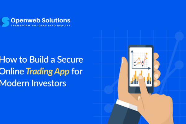 How to Build a Secure Online Trading App for Modern Investors