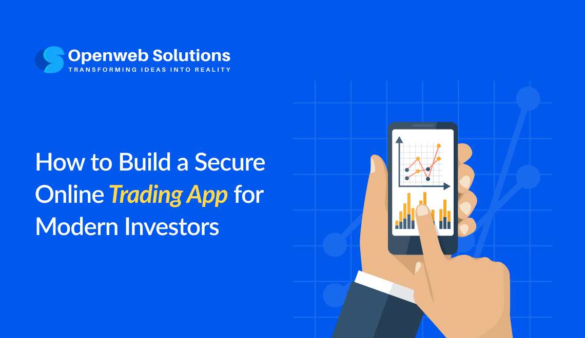 How to Build a Secure Online Trading App for Modern Investors