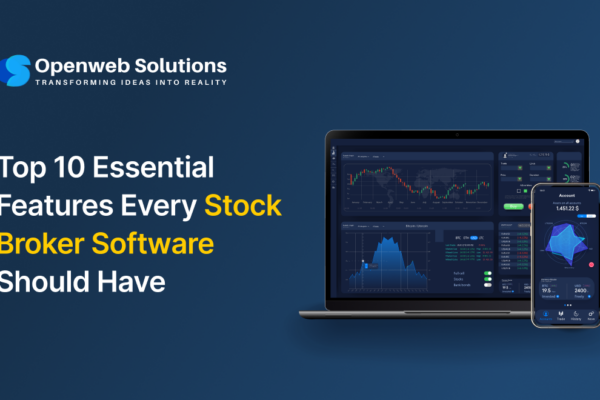 Top 10 Essential Features Every Stockbroker Software Should Have
