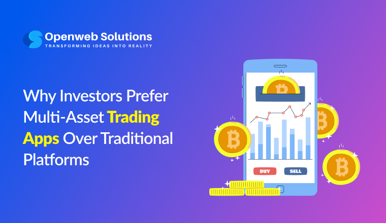 Why Investors Prefer Multi-Asset Trading Apps Over Traditional Platforms
