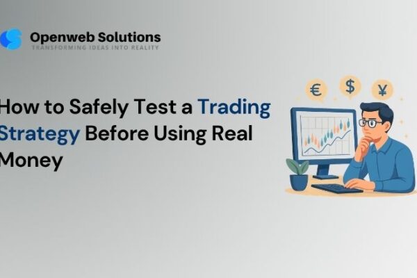 How to Safely Test a Trading Strategy Before Using Real Money