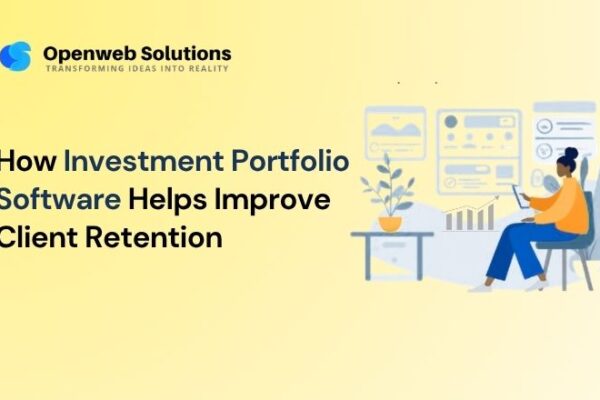 How Investment Portfolio Software Helps Improve Client Retention