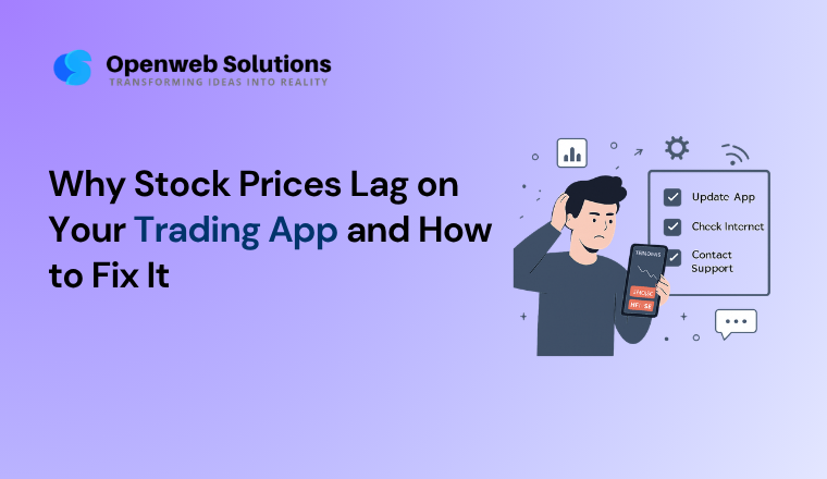 Why Stock Prices Lag on Your Trading App and How to Fix It