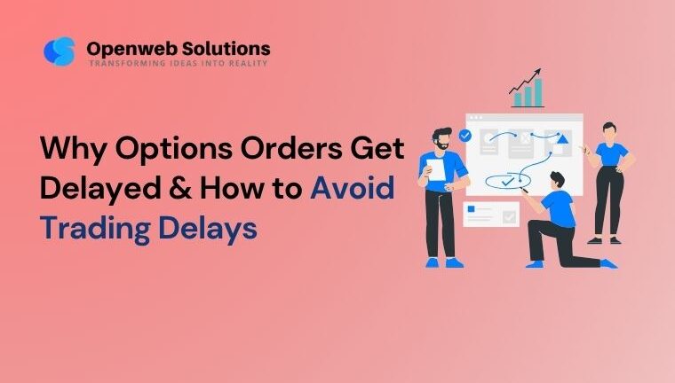 Trading platform showing delayed options order execution