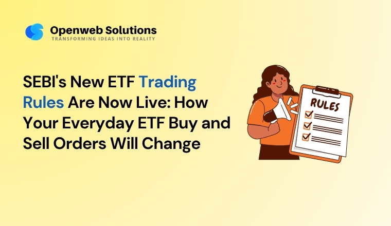 SEBI’s New ETF Trading Rules Are Now Live: How Your Everyday ETF Buy and Sell Orders Will Change