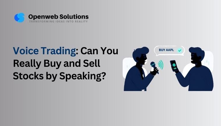 Voice trading app allowing users to buy and sell stocks using voice commands