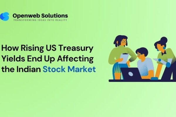 How Rising US Treasury Yields End Up Affecting the Indian Stock Market