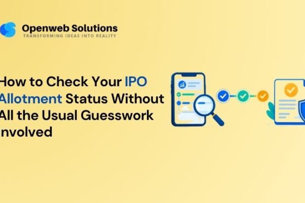 How to Check Your IPO Allotment Status Without All the Usual Guesswork Involved