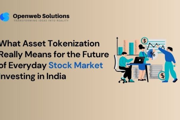 What Asset Tokenization Really Means for the Future of Everyday Stock Market Investing in India