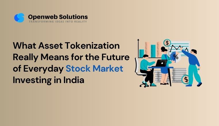 What Asset Tokenization Really Means for the Future of Everyday Stock Market Investing in India